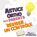 Comment réviser mon contrôle ? Astuce Ortho