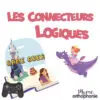 Fiche : les connecteurs logiques : Plume Orthophonie